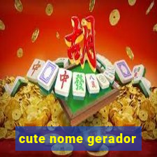 cute nome gerador